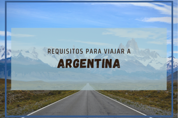Requisitos para viajar a Argentina: post.